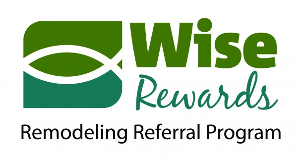 Wise Rewards Remodeling Referral Program